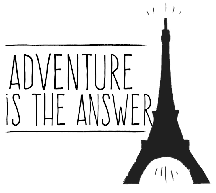 Paris Adventure is the Answer