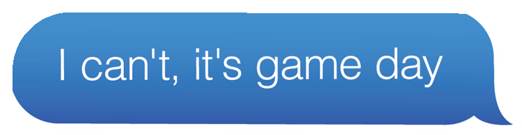 SY I cant its game day