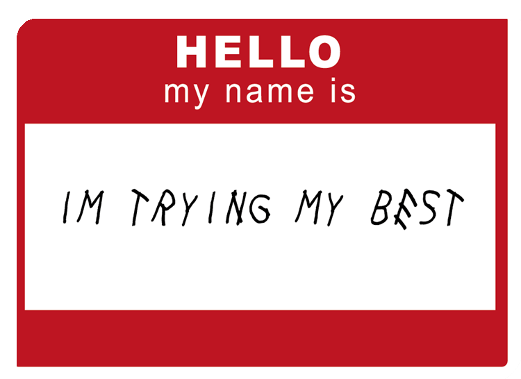 Funny Name Tag Trying My Best