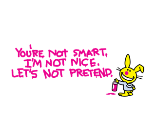 You're Not Smart Sticker