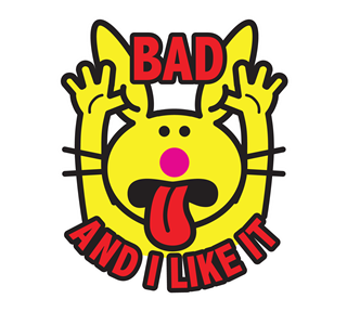 Bad And I Like It Sticker