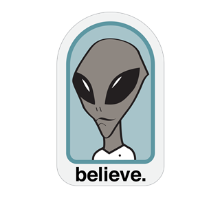 Alien Believe Sticker