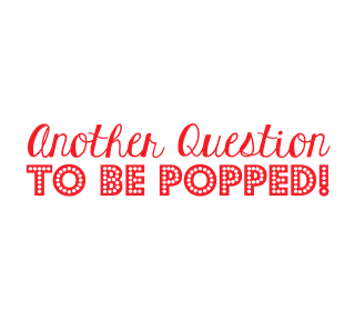 Another Question To Be Popped Sticker