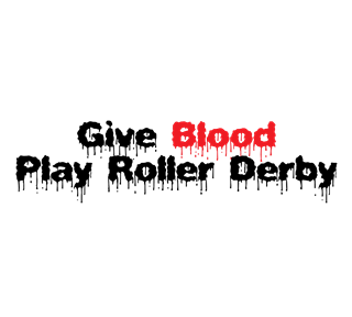 Give Blood Play Roller Derby Sticker