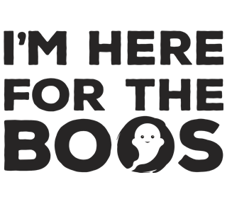 I'm Here For The Boos Sticker