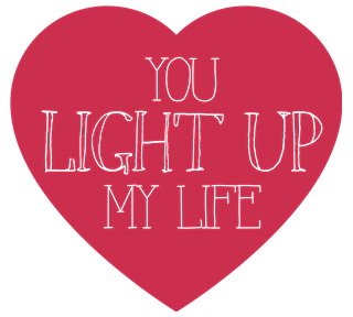 You Light Up My Life Sticker
