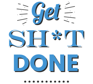 Get Sh*t Done Motivational Quote Sticker