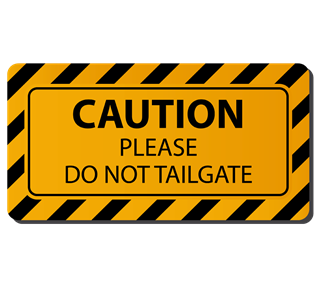 Don't Tailgate Sign Sticker