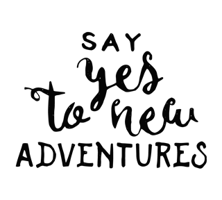 quotes say yes to new adventures Sticker