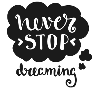 Never Stop Dreaming Motivational Quote Sticker