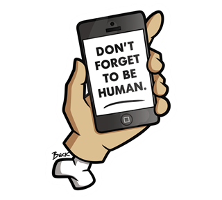 Don't Forget to be Human Sticker