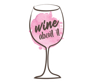Wine About It Funny Sticker
