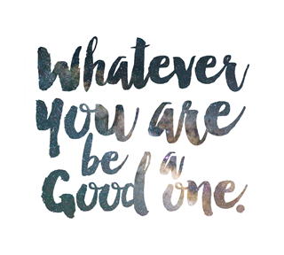 Be a Good One Motivational Quote Sticker
