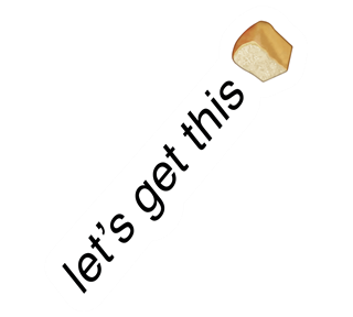 Get This Bread Funny Sticker