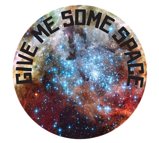 Give Me Some Space (B) Sticker