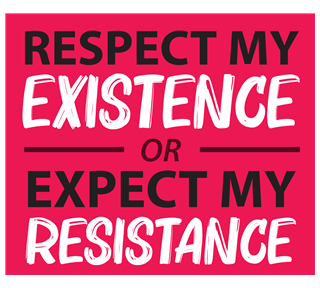 Respect My Existence Sticker