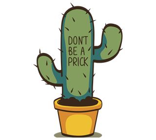 Don't Be A Prick Sticker