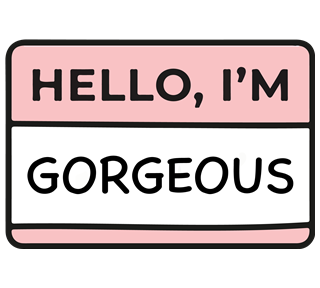 Hello, Im Gorgeous Sticker