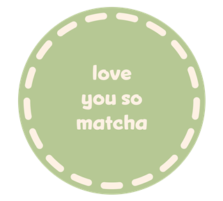 Love You So Matcha Sticker