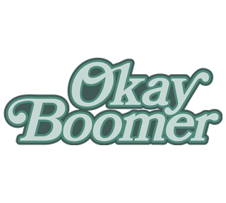 Okay Boomer Sticker