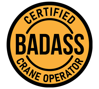 Badass Crane Operator Sticker