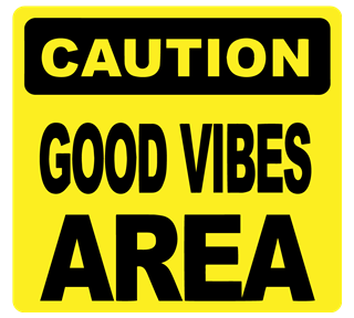 Caution Good Vibes Area Sticker