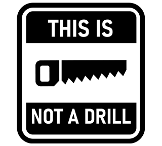 This is Not a Drill Saw Sticker