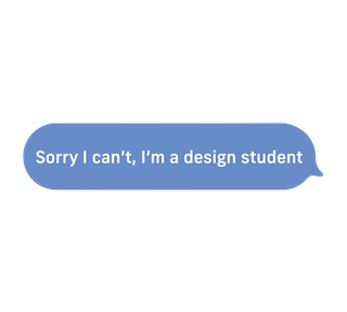 Sorry I Can't, I'm A Design Student Sticker