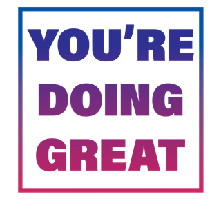 You're Doing Great  Sticker