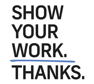 School Show Your Work. Thanks. Sticker