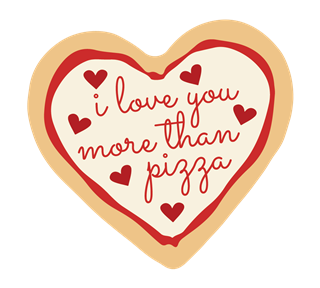 I Love You More Than Pizza Sticker