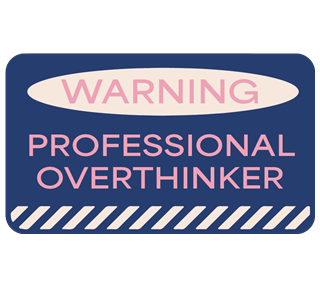 Warning Professional Overthinker Sticker