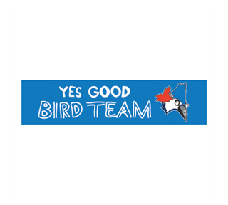 Yes Good Bird Team Sticker