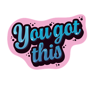 You Got this Sticker