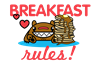 Breakfast Rules
