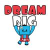 Dream Big