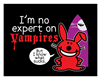 I'm No Expert On Vampires